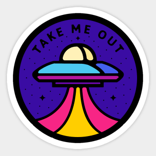 Take me out Sticker